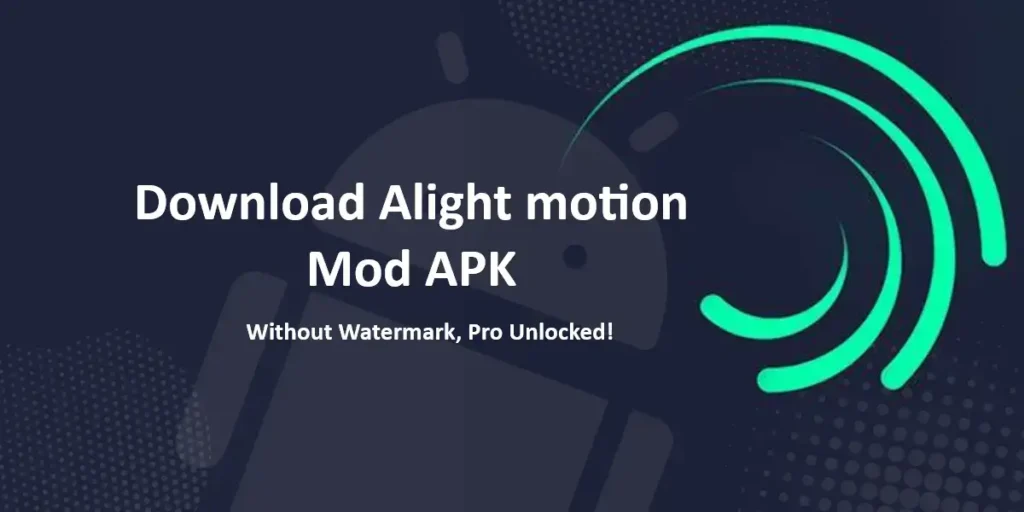 alight motion download